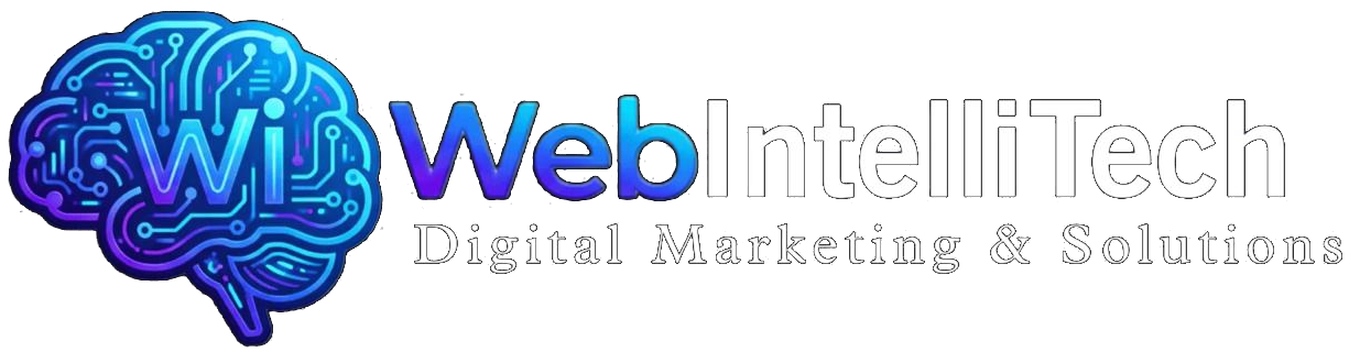 WebIntelliTech Solutions - Digital Marketing & Solutions