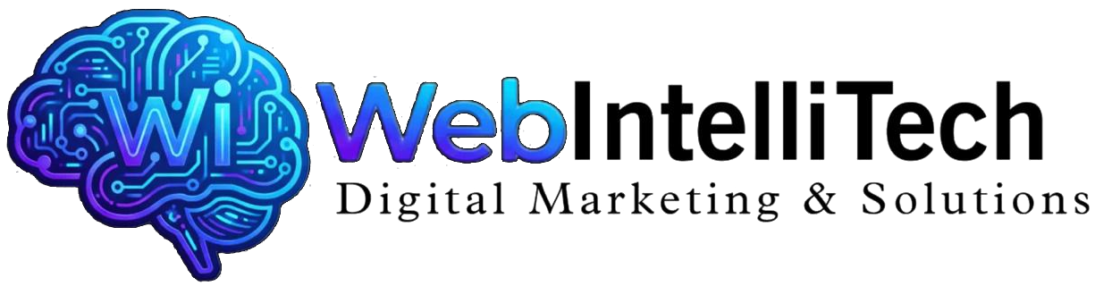 WebIntelliTech Solutions - Digital Marketing & Solutions